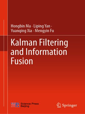 cover image of Kalman Filtering and Information Fusion